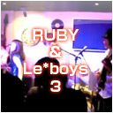 RUBY＆Le*boys ライブ映像 3